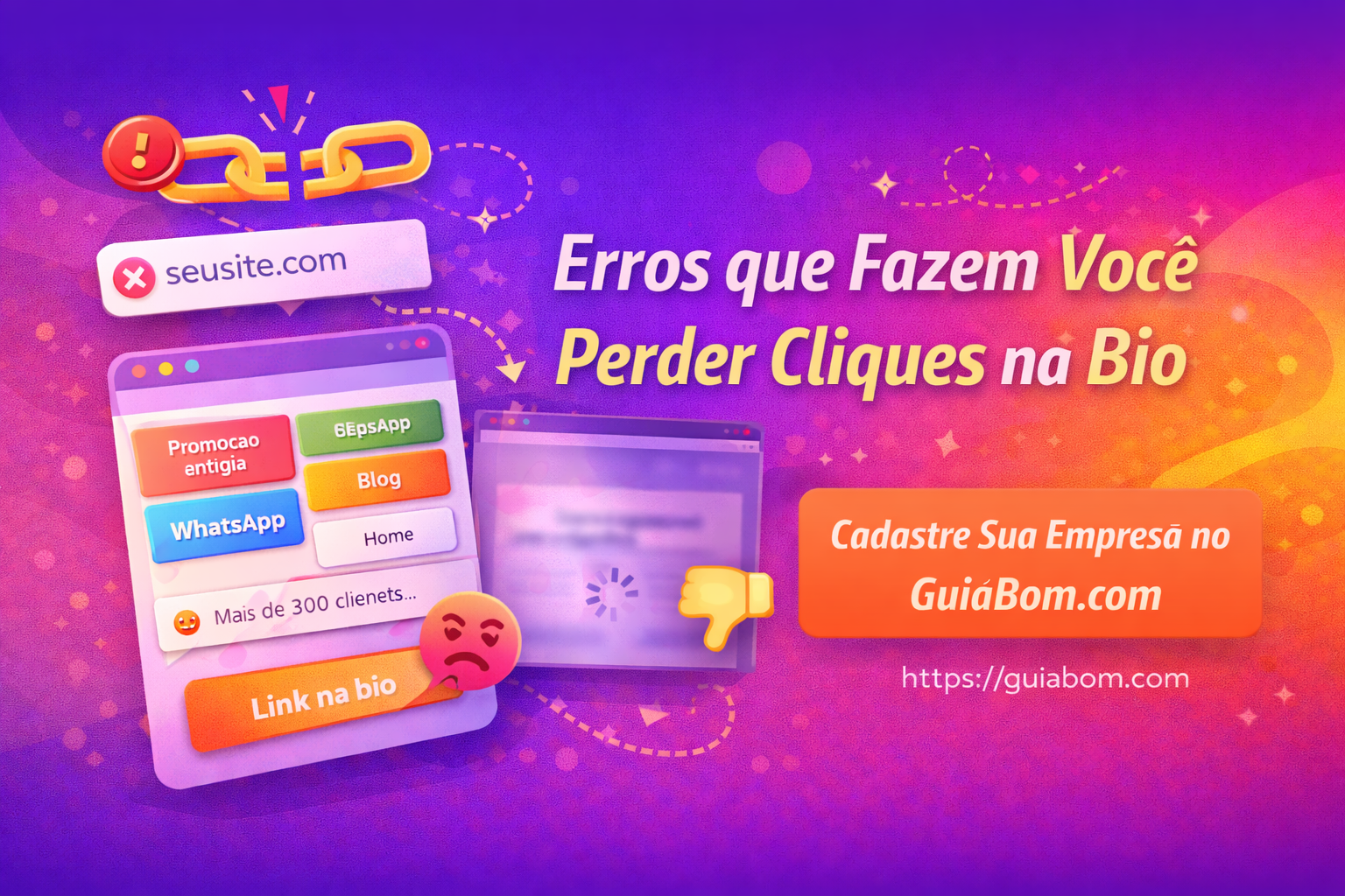 Erros que Fazem Você Perder Cliques na Bio